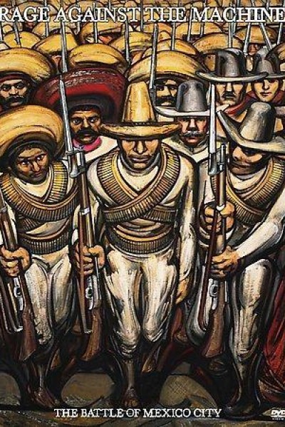 Caratula, cartel, poster o portada de Rage Against The Machine: The Battle of Mexico City