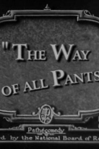 Caratula, cartel, poster o portada de The Way of All Pants