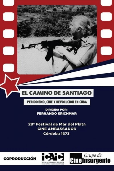 Cubierta de El camino de Santiago: Periodismo, cine y revolución
