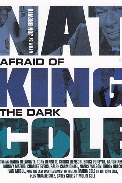 Caratula, cartel, poster o portada de Nat King Cole: Afraid of the Dark