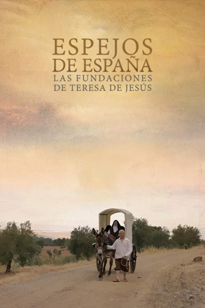 Cubierta de Espejos de España: Las Fundaciones de Teresa de Jesús