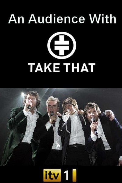 Caratula, cartel, poster o portada de An Audience with Take That: Live!