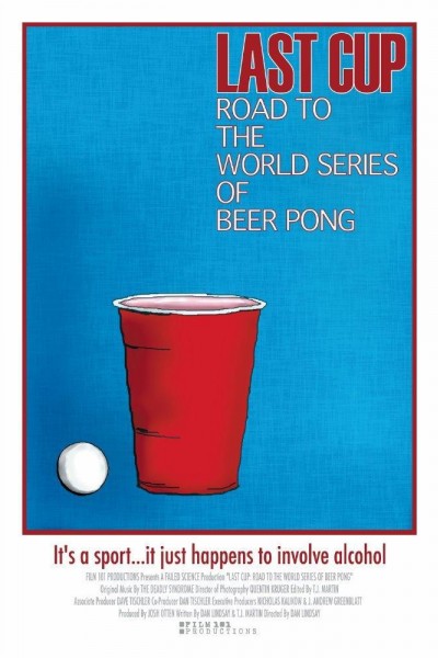 Caratula, cartel, poster o portada de Last Cup: Road to the World Series of Beer Pong