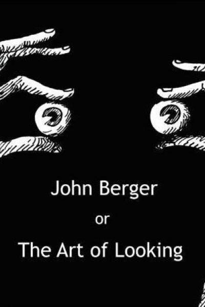 Cubierta de John Berger or The Art of Looking