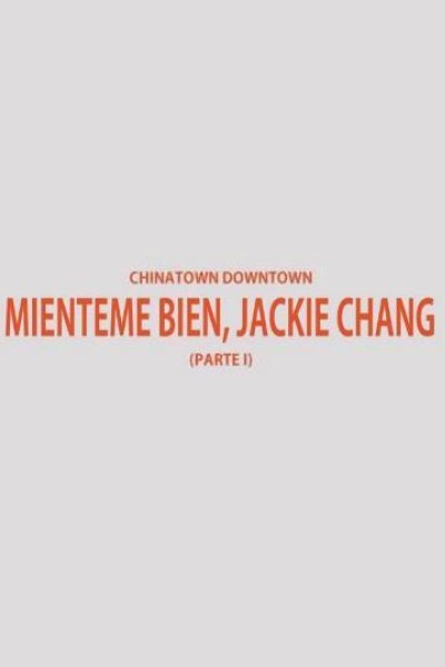 Cubierta de Miénteme bien, Jackie Chang