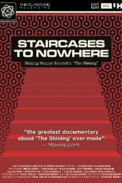 Cubierta de Staircases to Nowhere: Making Stanley Kubrick\'s \'The Shining\'