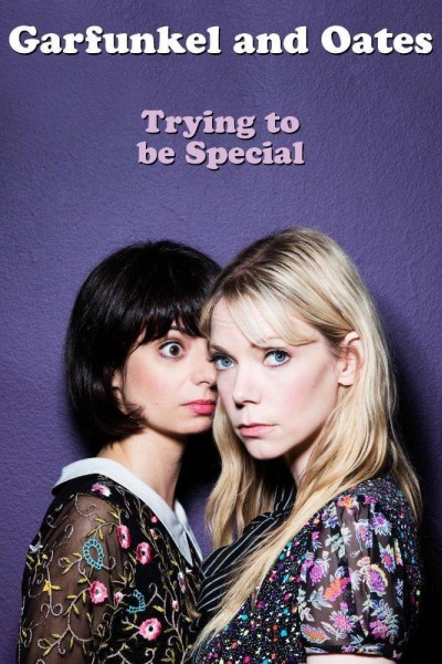 Caratula, cartel, poster o portada de Garfunkel and Oates: Trying to Be Special