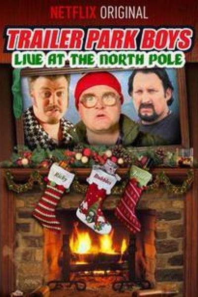 Caratula, cartel, poster o portada de Trailer Park Boys: Live at the North Pole
