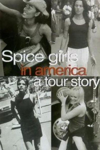 Cubierta de The Spice Girls in America: A Tour Story