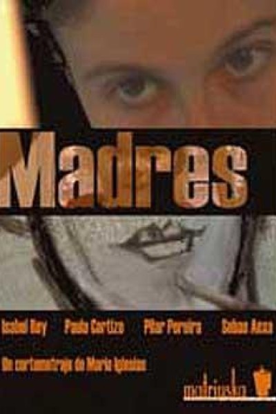 Caratula, cartel, poster o portada de Madres