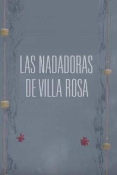 Cubierta de Las nadadoras de Villa Rosa