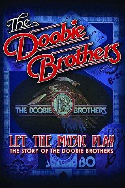 Caratula, cartel, poster o portada de The Doobie Brothers: Let the Music Play