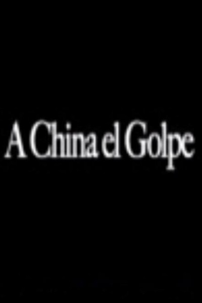 Caratula, cartel, poster o portada de A China el golpe