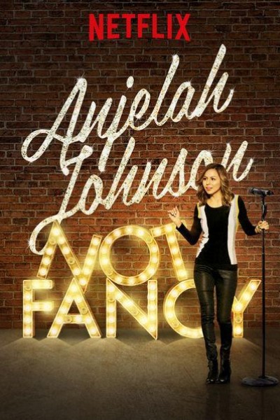 Caratula, cartel, poster o portada de Anjelah Johnson: Not Fancy