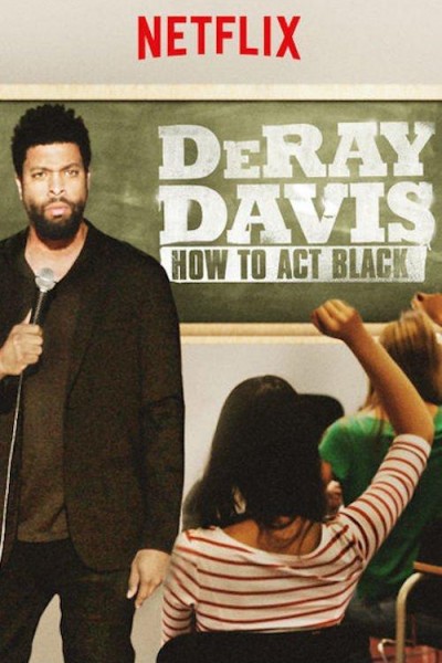 Caratula, cartel, poster o portada de DeRay Davis: How to Act Black