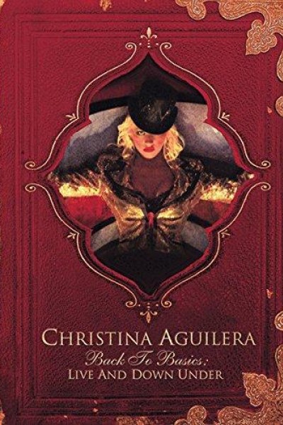 Caratula, cartel, poster o portada de Christina Aguilera: Back to Basics - Live and Down Under
