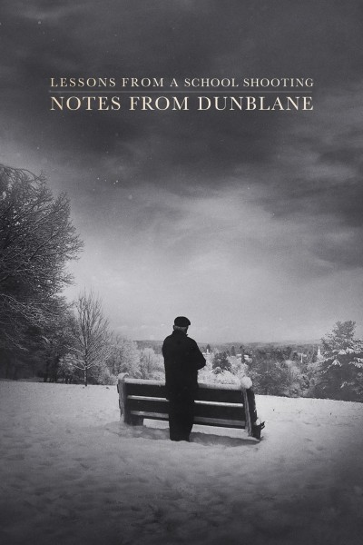 Caratula, cartel, poster o portada de Notes from Dunblane: Lessons from a School Shooting