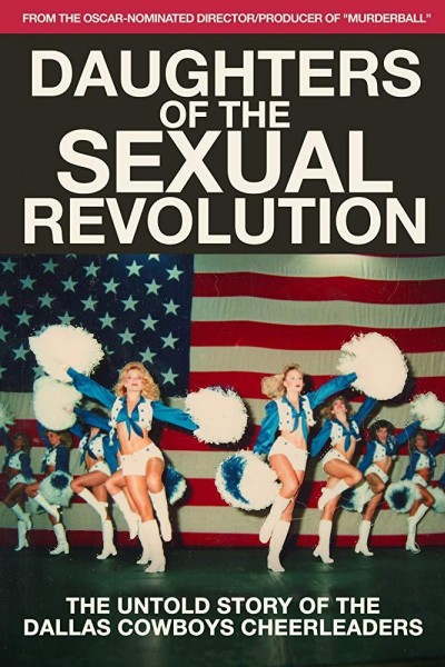 Caratula, cartel, poster o portada de Daughters of the Sexual Revolution: The Untold Story of the Dallas Cowboys Cheerleaders