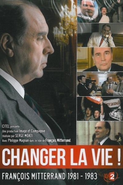 Caratula, cartel, poster o portada de Changer la vie, Mitterrand 1981-1983