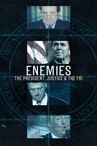 Caratula, cartel, poster o portada de Enemies: The President, Justice & The FBI