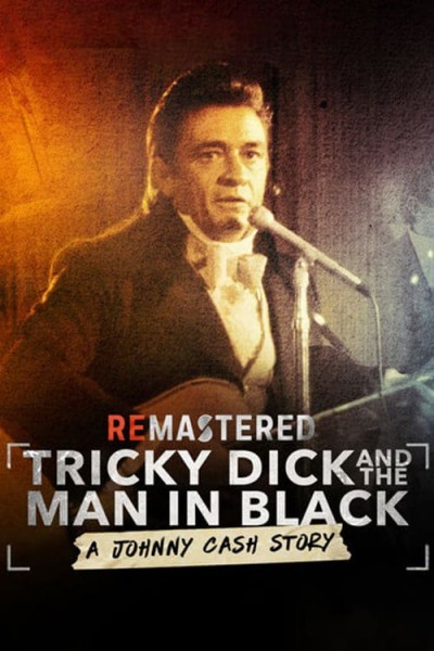 Caratula, cartel, poster o portada de ReMastered: Nixon and the Man in Black