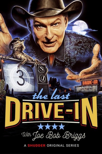 Caratula, cartel, poster o portada de The Last Drive-In with Joe Bob Briggs