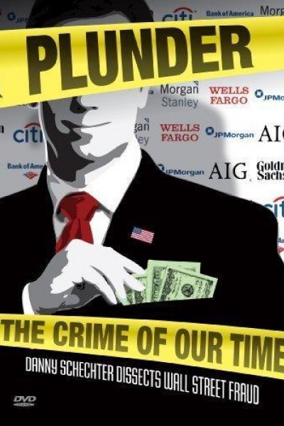 Caratula, cartel, poster o portada de Plunder: The Crime of Our Time