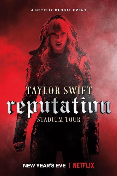 Caratula, cartel, poster o portada de Taylor Swift: Reputation Stadium Tour