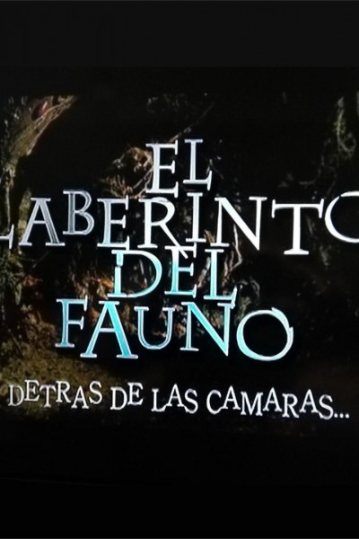 Cubierta de El laberinto del fauno: Detrás de las cámaras