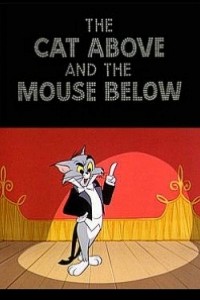 Cubierta de Tom y Jerry: El gato arriba y el ratón abajo