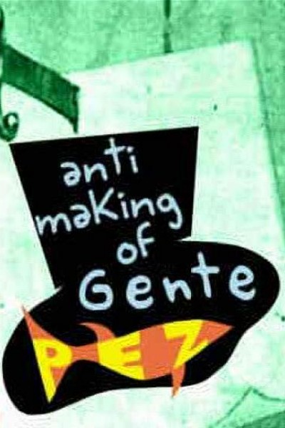 Cubierta de Anti-making of: Gente Pez