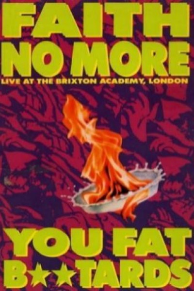 Cubierta de Faith No More: Live at the Brixton Academy - You Fat B**tards