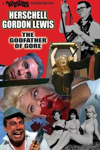 Caratula, cartel, poster o portada de Herschell Gordon Lewis: The Godfather of Gore