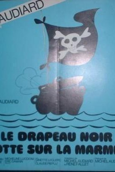 Caratula, cartel, poster o portada de Le drapeau noir flotte sur la marmite