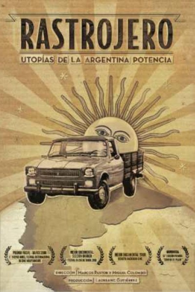 Cubierta de El Rastrojero, utopías de la Argentina potencia