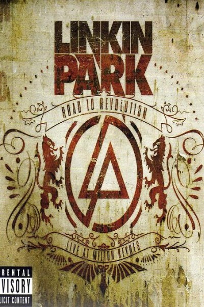 Caratula, cartel, poster o portada de Linkin Park: Road to Revolution (Live at Milton Keynes)