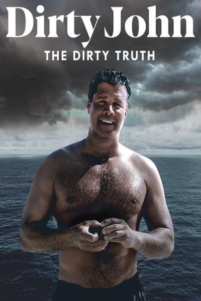 Caratula, cartel, poster o portada de Dirty John, The Dirty Truth