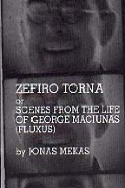 Cubierta de Zefiro Torna or Scenes from the Life of George Maciunas (Fluxus)