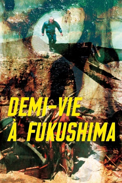 Caratula, cartel, poster o portada de Half-Life In Fukushima