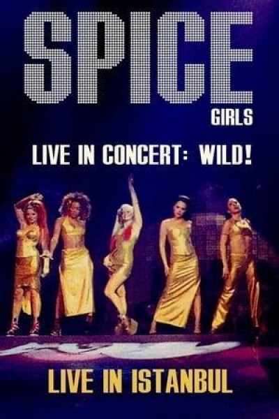 Caratula, cartel, poster o portada de Spice Girls in Concert: Wild!
