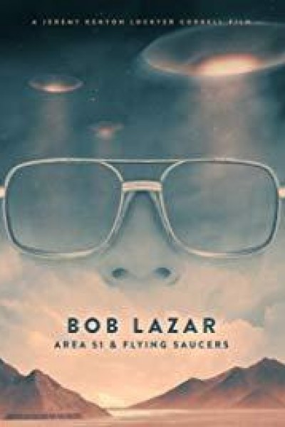 Caratula, cartel, poster o portada de Bob Lazar: Area 51 & Flying Saucers