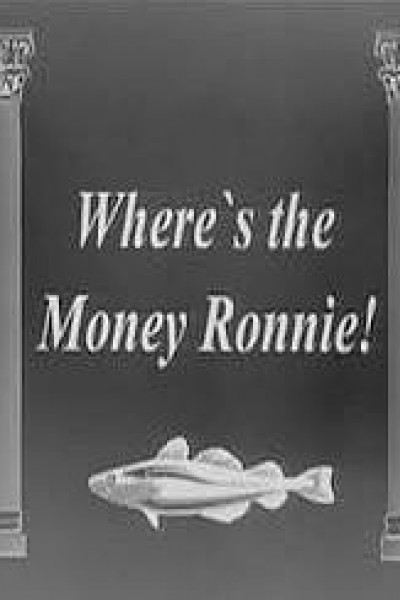 Caratula, cartel, poster o portada de Where\'s the Money Ronnie!