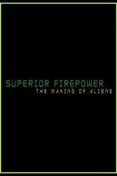 Cubierta de Superior Firepower: The Making of \'Aliens\'