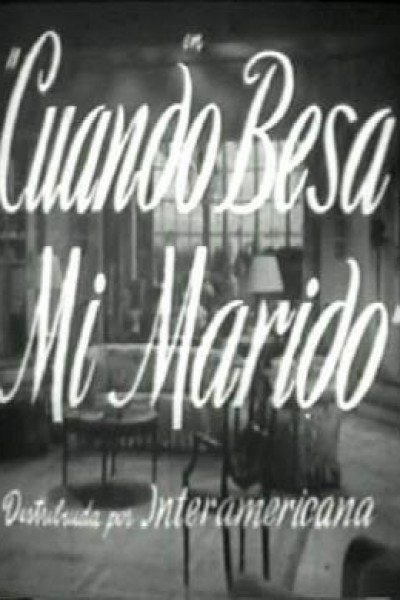 Caratula, cartel, poster o portada de Cuando besa mi marido
