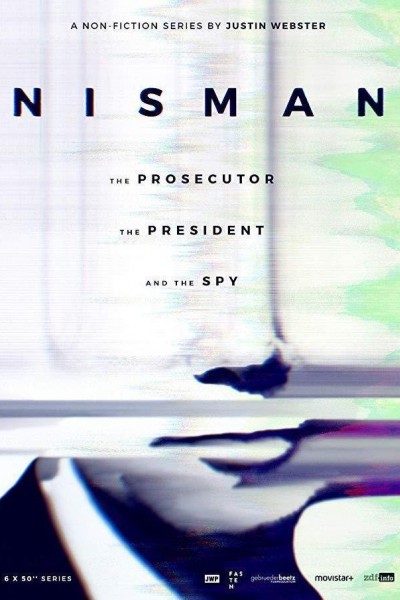 Caratula, cartel, poster o portada de Nisman: El fiscal, la presidenta y el espía