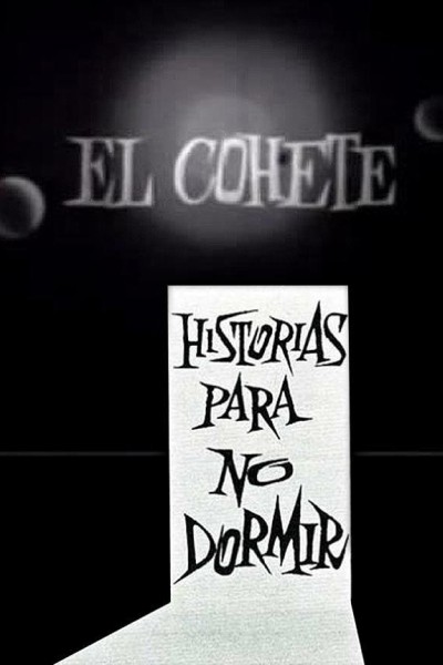 Caratula, cartel, poster o portada de El cohete (Historias para no dormir)