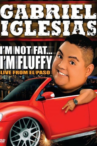Caratula, cartel, poster o portada de Gabriel Iglesias: I\'m Not Fat... I\'m Fluffy
