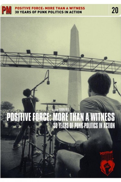 Cubierta de Positive Force: More Than A Witness. 30 Years Of Punk Politics In Action