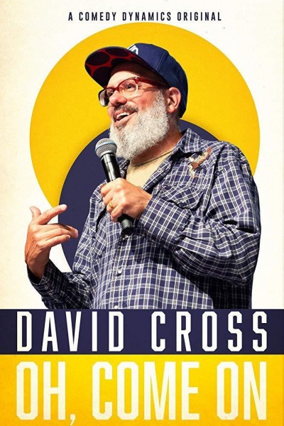 Caratula, cartel, poster o portada de David Cross: Oh Come On