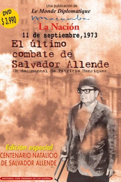 Caratula, cartel, poster o portada de 11 de septiembre de 1973: El último combate de Salvador Allende
